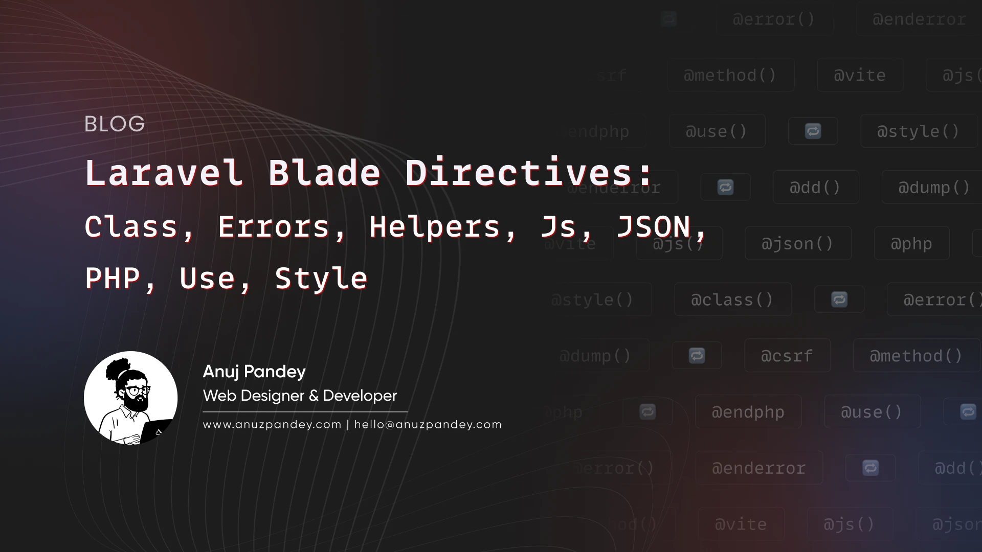 Laravel Blade Directives: Class, Errors, Helpers, JS, JSON, PHP, Use, and Style